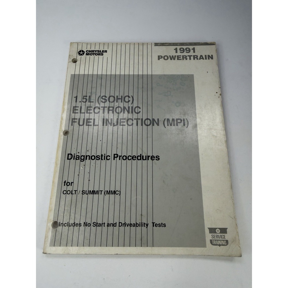 Chrysler Motors 1991 1.5L SOHC EFI MPI Diagnostic Procedures Manual Colt Summit